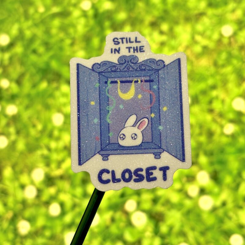Glitter Sticker - Still In The Closet